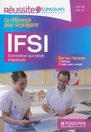 IFSI : s'entraîner aux tests d'aptitude, 2016-2017 : tout sur l'épreuve - Valérie Béal