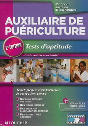 Auxiliaire de puériculture : tests d'aptitude : entrée en école et en institut - Valérie Béal