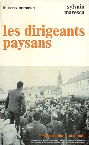 Les dirigeants paysans - Sylvain Maresca