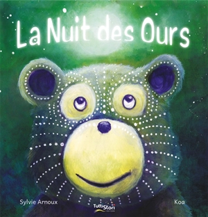 La nuit des ours - Sylvie Arnoux