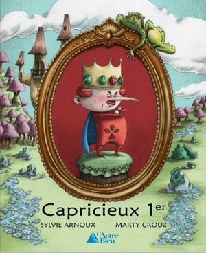 Capricieux 1er - Sylvie Arnoux