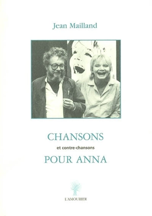 Chansons et contre-chansons pour Anna - Jean Mailland