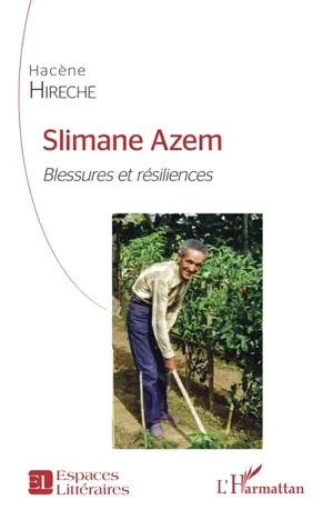 Slimane Azem : blessures et résiliences - Hacène Hirèche