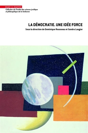 La démocratie : une idée force