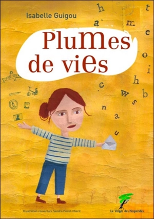 Plumes de vies - Isabelle Guigou