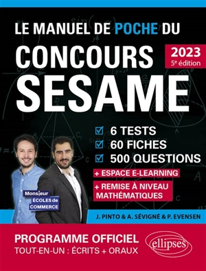 Le manuel de poche du concours Sésame 2023 : 6 tests, 60 fiches, 60 vidéos, 500 questions + espace e-learning : nouveau programme officiel - Joachim Pinto