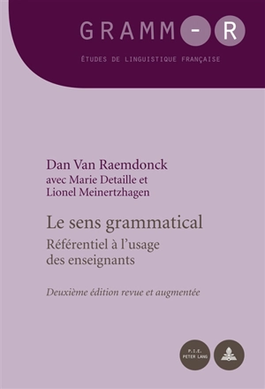 Le sens grammatical : référentiel à l'usage des enseignants - Dan Van Raemdonck