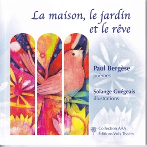 La maison, le jardin et le rêve - Paul Bergèse