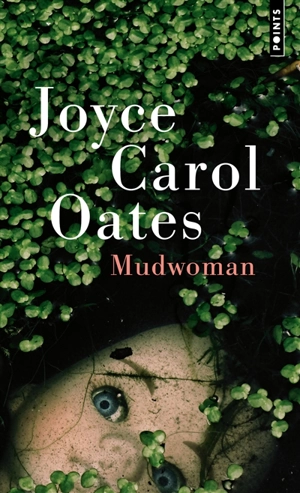 Mudwoman - Joyce Carol Oates