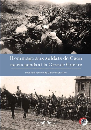 Hommage aux soldats de Caen morts pendant la Grande Guerre