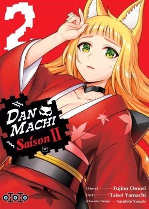 Dan Machi : saison II. Vol. 2 - Fujino Omori