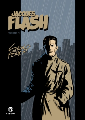 Jacques Flash. Vol. 1 - Gérald Forton