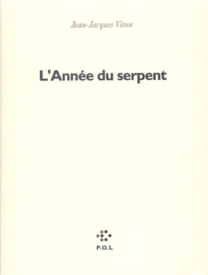 L'Année du serpent - Jean-Jacques Viton