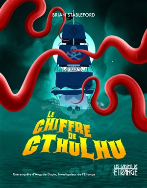 Le chiffre de Cthulhu : une histoire de piraterie - Brian Stableford