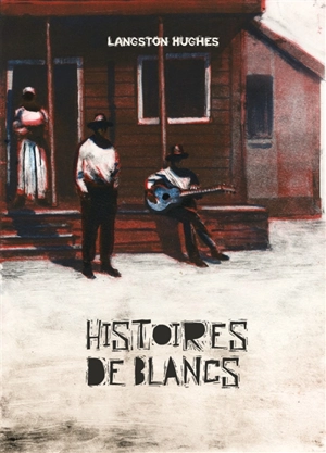 Histoires de Blancs - Langston Hughes