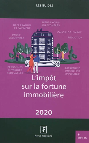 L'impôt sur la fortune immobilière : 2020 - Groupe Revue fiduciaire