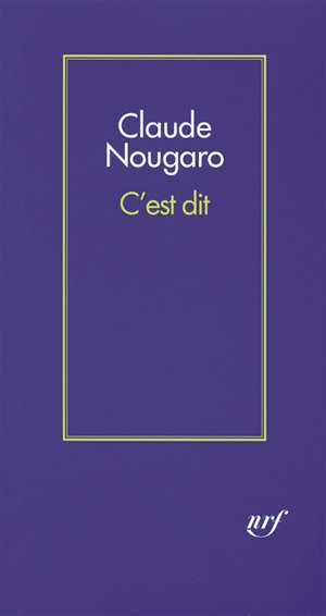 C'est dit - Claude Nougaro