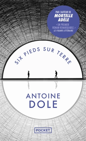 Six pieds sur terre - Antoine Dole