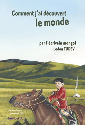 Comment j'ai découvert le monde - Lodon Tudev