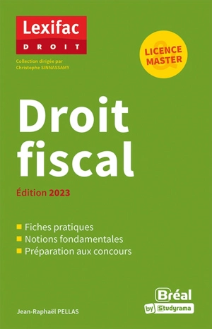 Droit fiscal : licence & master : édition 2023 - Jean-Raphaël Pellas