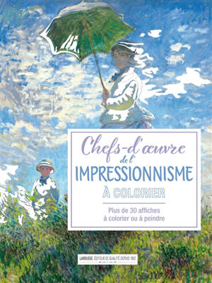 Chefs-d'oeuvre de l'impressionnisme : affiches à colorier