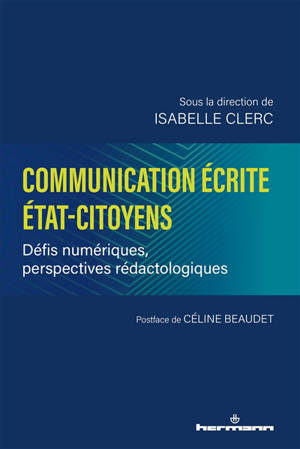 Communication écrite Etat-citoyens : défis numériques, perspectives rédactologiques