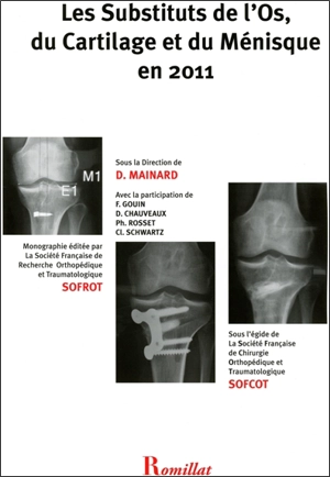 Les substituts de l'os, du cartilage et du ménisque en 2011