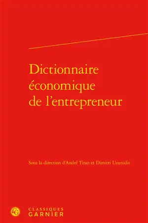 Dictionnaire économique de l'entrepreneur