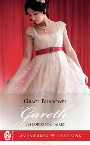 Les lords solitaires. Vol. 6. Gareth - Grace Burrowes