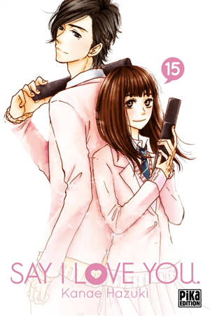 Say I love you. Vol. 15 - Kanae Hazuki