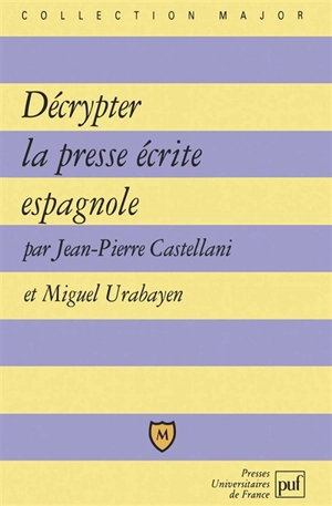 Décrypter la presse écrite espagnole - Jean-Pierre Castellani