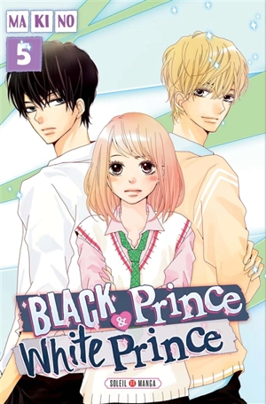 Black prince & white prince. Vol. 5 - Makino