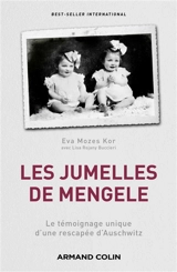 Les jumelles de Mengele : le témoignage unique d'une rescapée d'Auschwitz - Eva Mozes Kor
