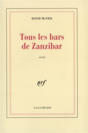 Tous les bars de Zanzibar - David McNeil