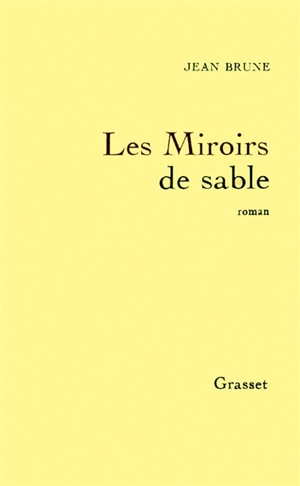 Les Miroirs de sable - Jean Brune