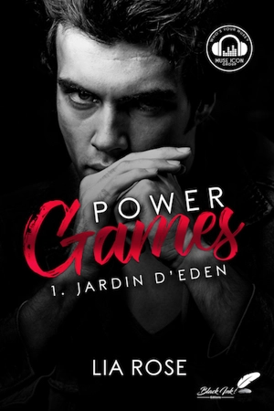 Power games. Vol. 1. Jardin d'Eden - Lia Rose