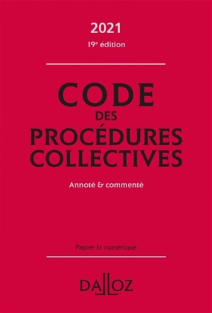 Code des procédures collectives 2021 : annoté & commenté