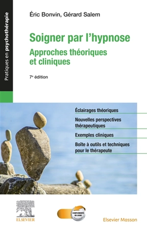 Soigner par l'hypnose : approches théoriques et cliniques - Gérard Salem