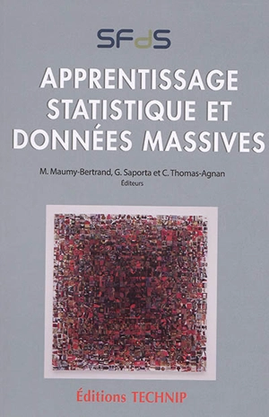 Apprentissage statistique et données massives - Journées d'étude en statistique (17 ; 2016 ; Fréjus, Var)