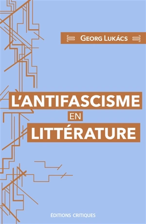 L'antifascisme en littérature - György Lukacs