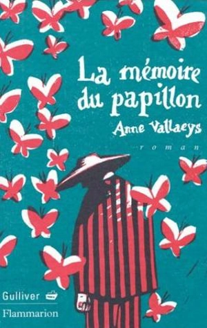 La mémoire du papillon - Anne Vallaeys