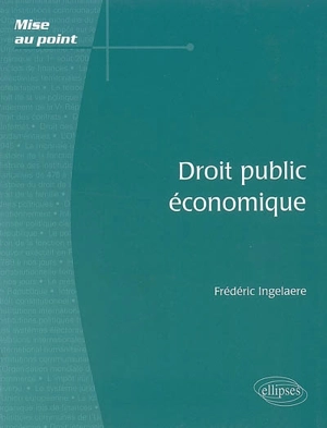 Droit public économique - Frédéric Ingelaere
