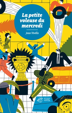 La petite voleuse du mercredi - Jean Tévélis