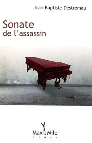 Sonate de l'assassin - Jean-Baptiste Destremau