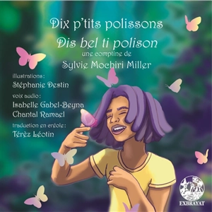 Dix p'tits polissons. Dis bel ti polison - Sylvie Mochiri Miller