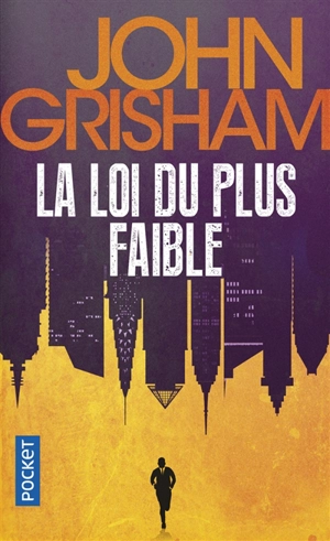 La loi du plus faible - John Grisham