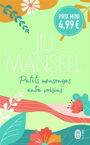 Petits mensonges entre voisins - Jill Mansell