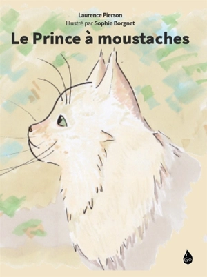 Le Prince à moustaches - Laurence Pierson