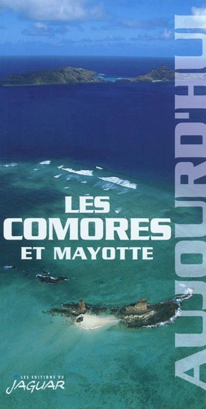 Les Comores aujourd'hui - Jean-Claude Klotchkoff