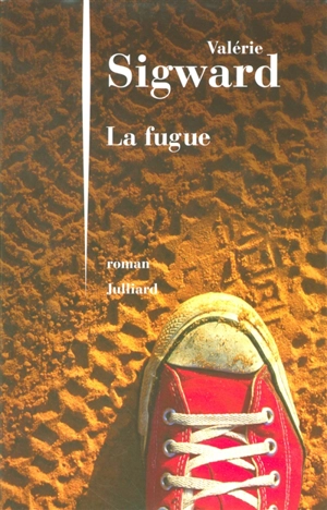 La fugue - Valérie Sigward